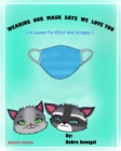 Image for Wearing our Mask Says We love You