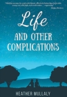 Image for Life and Other Complications