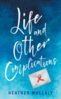 Image for Life and Other Complications