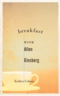 Image for Breakfast with Allen Ginsberg
