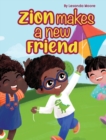 Image for Zion Makes a New Friend