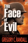 Image for This Face of Evil : A Max Adler WWII Thriller