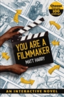 Image for You Are a Filmmaker: An Interactive Novel