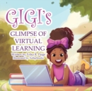 Image for GIGI&#39;s GLIMPSE of VIRTUAL LEARNING