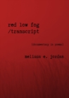 Image for Red Low Fog / transcript