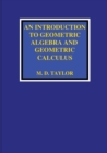 Image for An Introduction to Geometric Algebra and Geometric Calculus