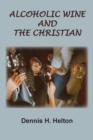 Image for Alcoholic Wine and the Christian