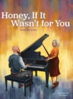 Image for Honey, If It Wasn&#39;t for You