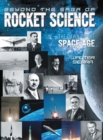 Image for Beyond the Saga of Rocket Science : The Dawn of the Space Age