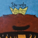 Image for Un-ugly The Tale of a Homely Horseshoe Crab