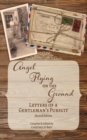 Image for Angel Flying on the Ground: Letters of a Gentleman&#39;s Pursuit