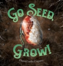 Image for Go Seed, Grow!