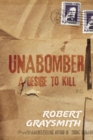 Image for Unabomber: A Desire to Kill
