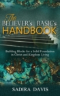 Image for The Believer&#39;s Basics Handbook