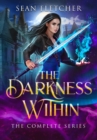 Image for The Darkness Within : The Complete Series