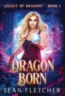 Image for Dragon Born (Legacy of Dragons Book One)