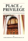 Image for Place of Privilege : Young, Black and in an unexpected place of privilege