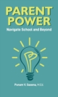 Image for Parent Power : Navigate School and Beyond