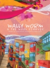 Image for Wally Worm and the Wool Scarves