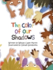 Image for The Color of Our Shadows