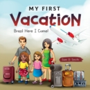Image for My First Vacation : Brazil Here I Come