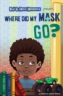 Image for Where Did My Mask Go?