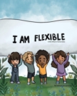 Image for I Am Flexible