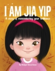 Image for I Am Jia Yip