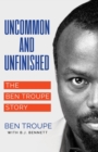Image for Uncommon and Unfinished