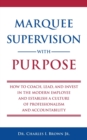 Image for Marquee Supervision with Purpose