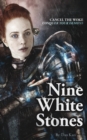 Image for Nine White Stones - Paperback ed. : Cancel the Woke. Conquer Your Demons.