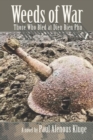Image for Weeds of War : Those Who Bled at Dien Bien Phu