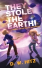 Image for They Stole the Earth!