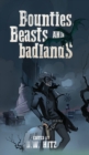Image for Bounties, Beasts, and Badlands
