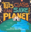 Image for This Class Can Save the Planet