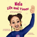 Image for Nala : Life and Times Of A Curious Kid