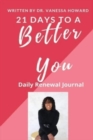 Image for 21 Days to a Better You : Daily Renewal Journal