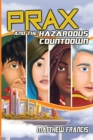 Image for PRAX and the Hazardous Countdown
