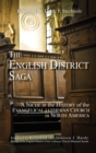 Image for The English District Saga : A Niche in the History of the Evangelical Lutheran Church in North America