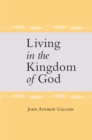 Image for Living in the Kingdom of God: Second Edition