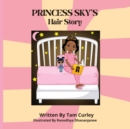 Image for Princess Sky&#39;s Hair Story