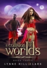 Image for A Collision of Worlds : Book 3