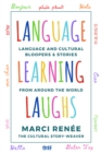 Image for Language Learning Laughs: Language and Cultural Bloopers &amp; Stories from Around the World