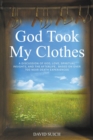 Image for God Took My Clothes