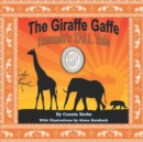 Image for The Giraffe Gaffe : Emmah&#39;s TALL Tale