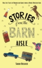 Image for Stories from the Barn Aisle : Real Life Tales of Humor and Grace from a Horse Obsessed Girl