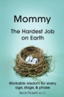 Image for Mommy : The Hardest Job on Earth