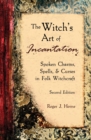 Image for The Witch&#39;s Art of Incantation