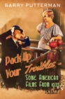 Image for Pack Up Your Troubles : Some American Films from 1932 (Volume 1)