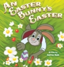 Image for An Easter Bunny&#39;s Easter